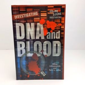 Ellina Litmanovich Investigating DNA & Blood